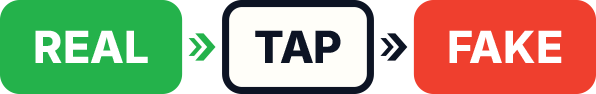 REAL TAP FAKE